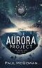 [Eemians 01] • The Aurora Project · We were not the first